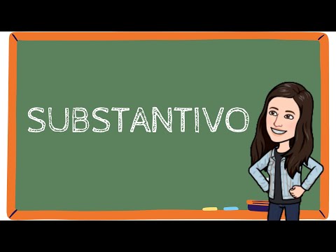 SUBSTANTIVO - CONCEITO E CLASSIFICAÇÃO