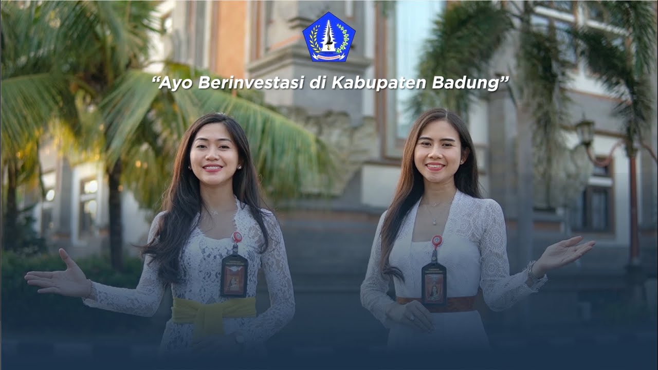 AYO BERINVESTASI DI KABUPATEN BADUNG