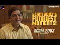 Scam 2003 Funniest Moments Abdul Karim Telgi Best Scenes Applause Entertainment