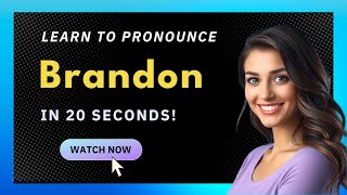 How to pronounce Brandon