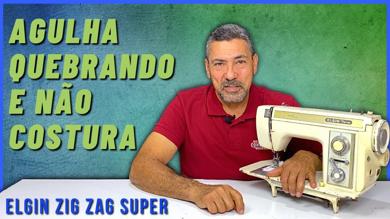 REGULANDO MÁQUINA DE COSTURA ELGIN ZIG ZAG | Batendo a Agulha na Lançadeira