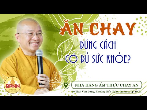 Ăn chay đúng cách - TT. Thích Nhật Từ