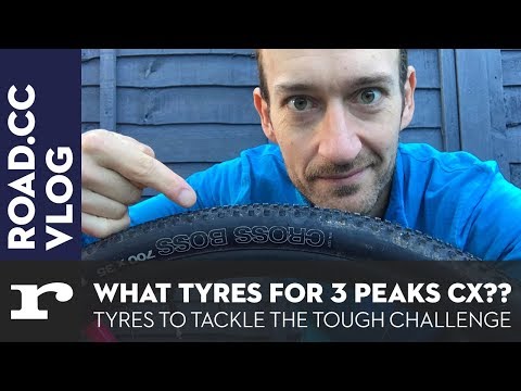 What TYRES for 3 Peaks CX? David sweats the details