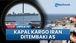 Detik-detik Kapal Kargo Iran Ditembaki USS Spruance AS di Hormuz, Disebut Bandel Berujung Penyitaan