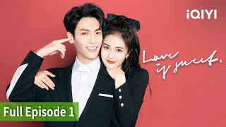 FULL Love is Sweet   Episode 1  iQiyi Philippines