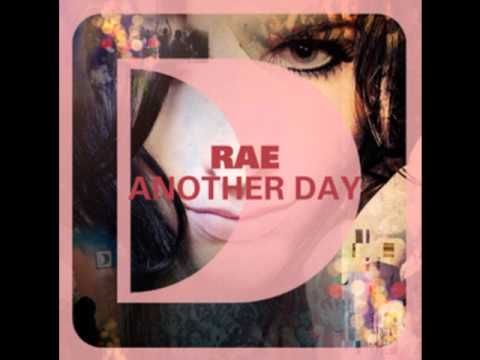 Rae - Another Day (Granite & Phunk Remix)