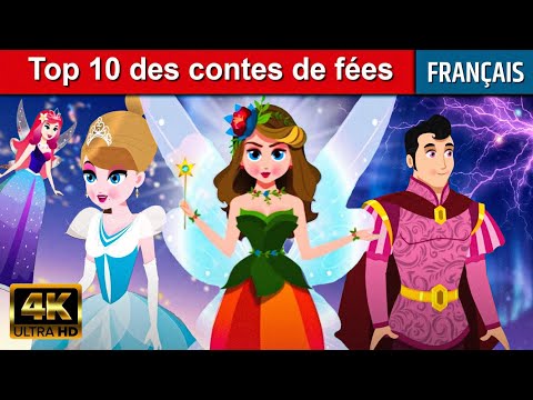 Top 10 des contes de fées en français - Histoire Pour S'endormir | Histoire Pour les petit
