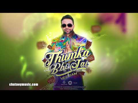 Vee Ram - Thumka Bhi Jai (Traditional Chutney Music)