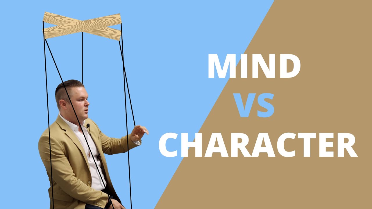 Character VS Mind