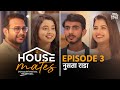 Episode 3 नुसता राडा Housemates Web Series Kay Vishay