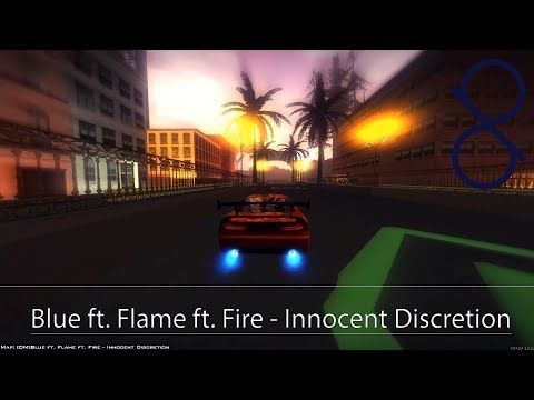 Blue ft Flame ft Fire Innocent Discretion