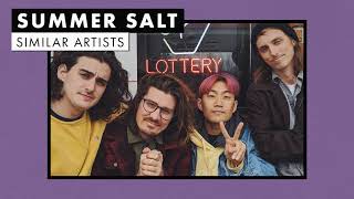 Music like Summer Salt | Similar Artists Playlist
