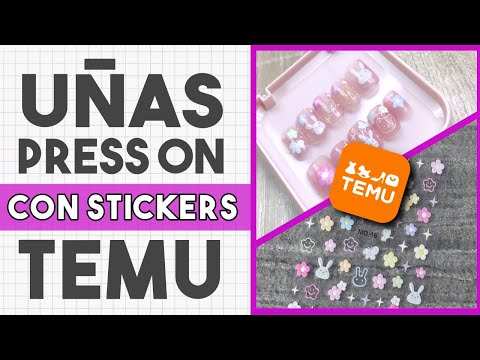 HACIENDO UÑAS REUTILIZABLES ON CON STICKERS DE TEMU 💅🏼