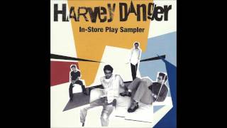 Harvey Danger In - Store Play Sampler
