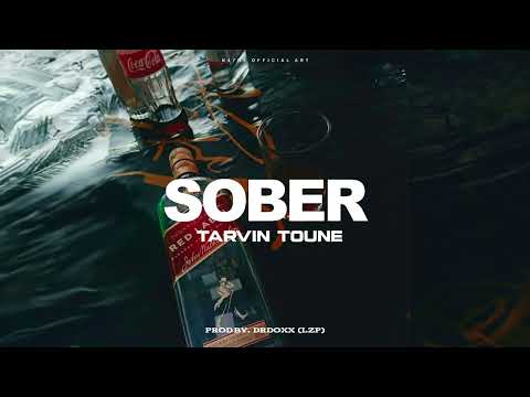 Tarvin Toune - Sober (Audio)