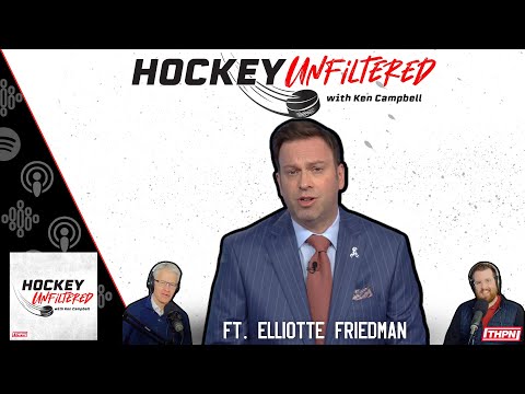 Elliotte Friedman  of Sportsnet Joins The Hockey Unfiltered Podcast With Ken Campbell | Episode 19