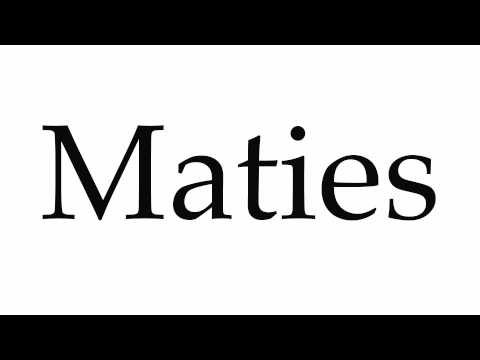 How to Pronounce Maties