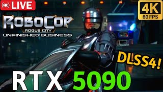 🔴 Robocop Rogue City : Unfinished Business - PC MAX GRAPHICS (4K60) - Playthrough Ending 🔴 RTX 5090