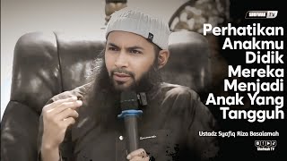 Download lagu RAISE YOUR CHILDREN TO BE RESILIENT | Ustadz Syafiq Riza Basalamah mp3