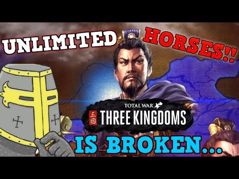 Total War Three Kingdoms IS A PERFECTLY BALANCED GAME WITH NO EXPLOITS - EXCLUDING UNLIMITED HORSES