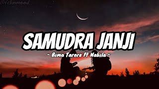 Download lagu SAMUDRA JANJI - BIMA TARORE FT NABILA LYRICS ( SLOWED & REVERB ) mp3 Download lagu SAMUDRA JANJI - BIMA TARORE FT NABILA LYRICS ( SLOWED & REVERB ) mp3