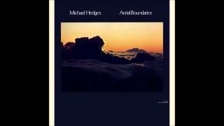 Michael Hedges - Aerial Boundaries - Full Album