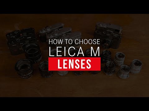 ライカMレンズの選び方 (How to Choose Leica M Lenses)