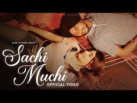 Sachi Muchi (Official Video) Alok jit ft. Nisha Bhatt | New Punjabi Songs 2023 | Alxk Music