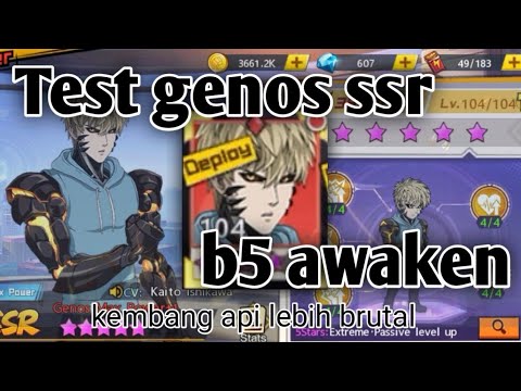 Mari b5 awaken kan genos ssr dan gacha KSnya lagi - OPM THE STRONGEST