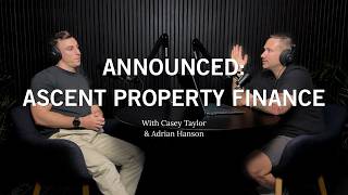 Announced: Ascent Property Finance