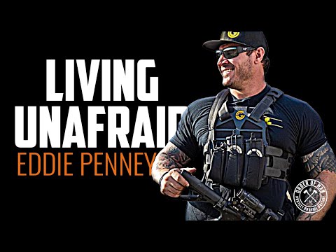 EDDIE PENNEY | Living Unafraid