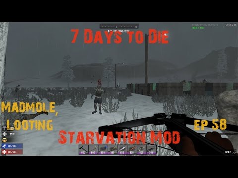 7 Days to Die EP 58 Starvation Mod - Madmole, Power Plant, Looting