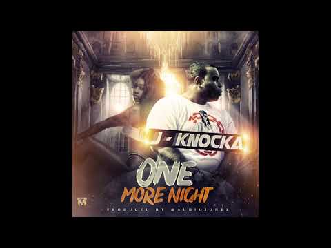 J Knocka   One More Night