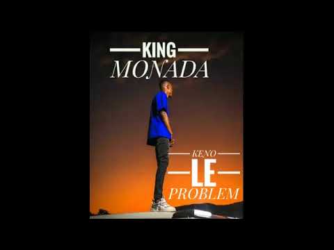 KING MONADA  DJ DINOH-  KENO LE PROBLEM