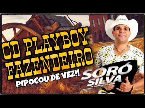 SORÓ SILVA - CD PLAYBOY FAZENDEIRO