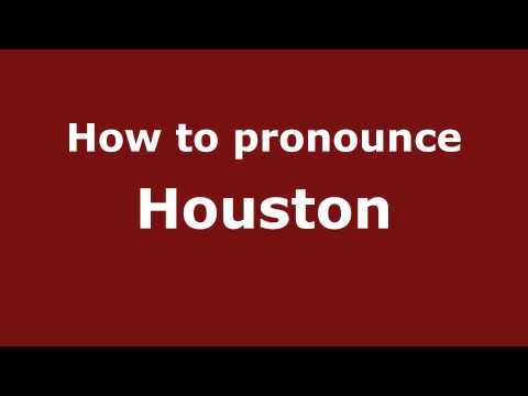 How to pronounce Houston