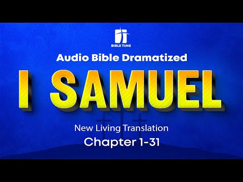 The Book of 1 Samuel Audio Bible - New Living Translation (NLT)