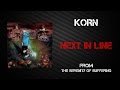 Korn Next In Line Lyrics Video