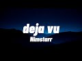 Nimstarr Deja Vu Lyrics