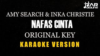 Download lagu AMY SEARCH & INKA CHRISTIE - NAFAS CINTA [KARAOKE] MINUSONE TANPA VOCAL mp3