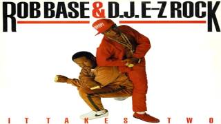 Rob Base & D.J. E-Z Rock - It Takes Two (1988)