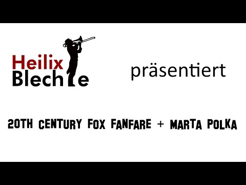 Heilix Blechle - 20th Century Fox Fanfare + Marta Polka