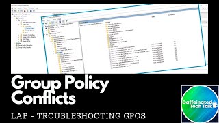 Solve Group Policy Conflicts - 2021