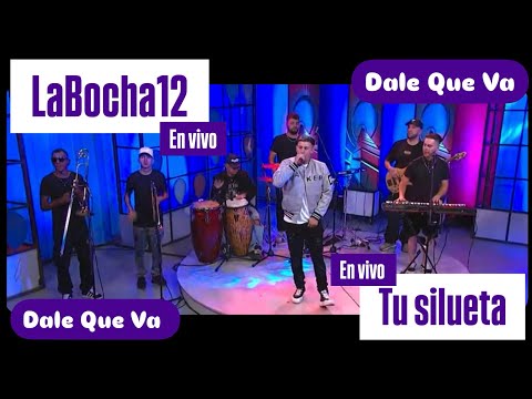 LaBocha12/Tu Silueta/en vivo-Dale Que Va