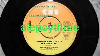 Chicago - Another Rainy Day In New York City 45 rpm