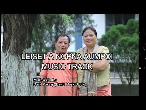 TRACK - LEISET A NOPNA AUMPOI - Ashaat le insungmite Vol-4