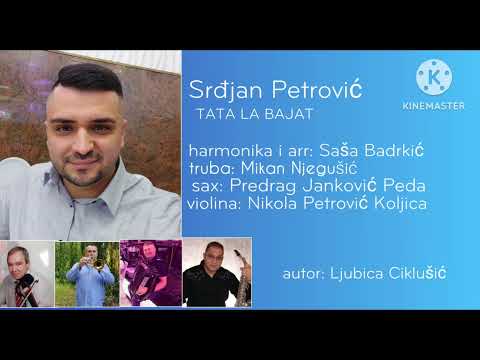 Srđan Petrović TATA LA BAJAT