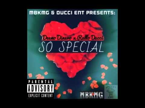 MBKMG & DUCCIENT PRESENTS : SO SPECIAL - DEENO DINERO & RALLO DUCCI