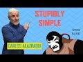 Carlos Alazraqui Stupidly Simple Bane