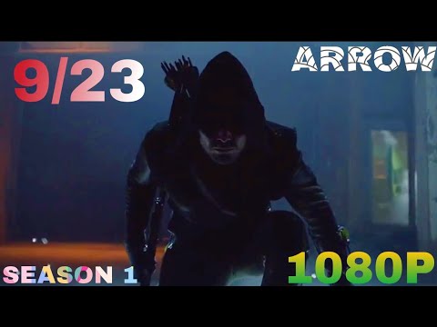 Arrow 9/23 Season 1 Fight Scenes